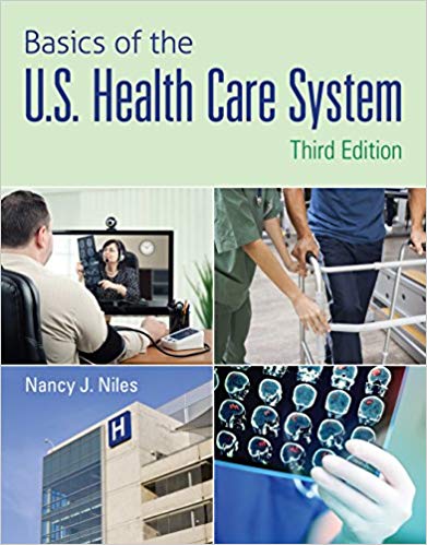 Basics of the U.S. Health Care System 3rd Edition